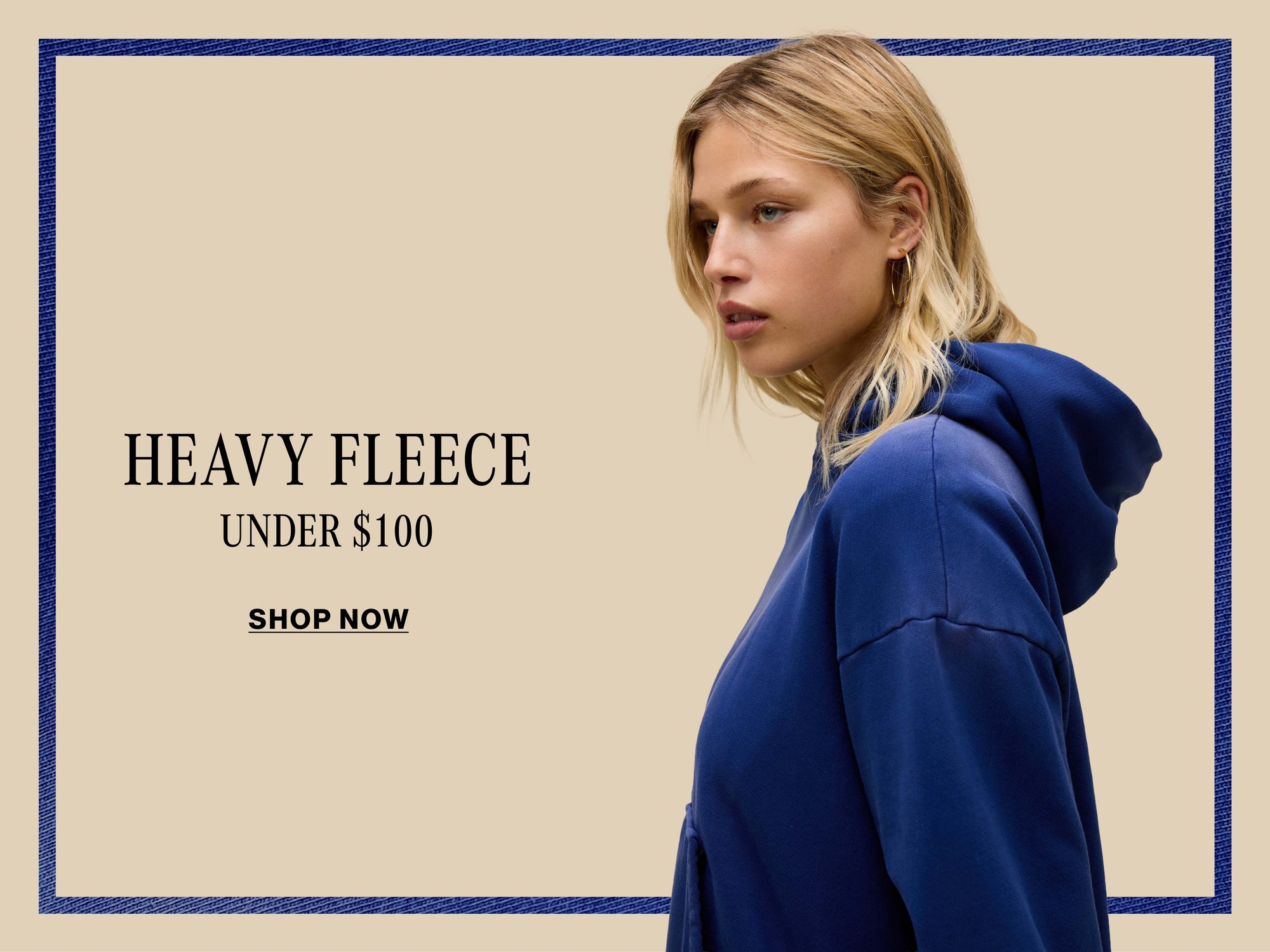 Heavy Fleece Under $100 - Shop Now