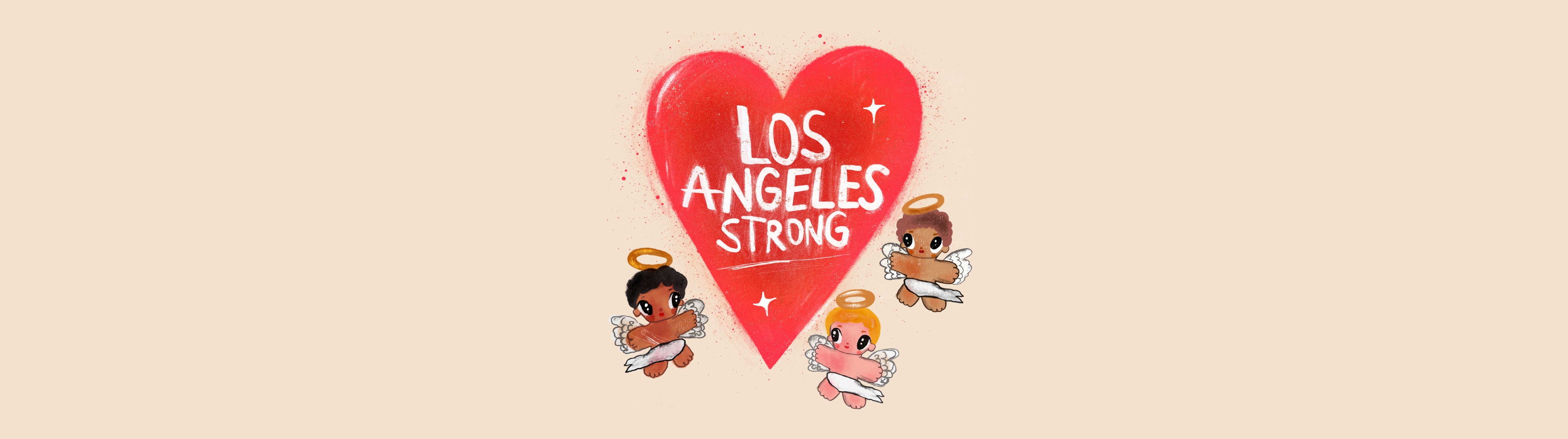 Los Angeles Strong - Fire Relief