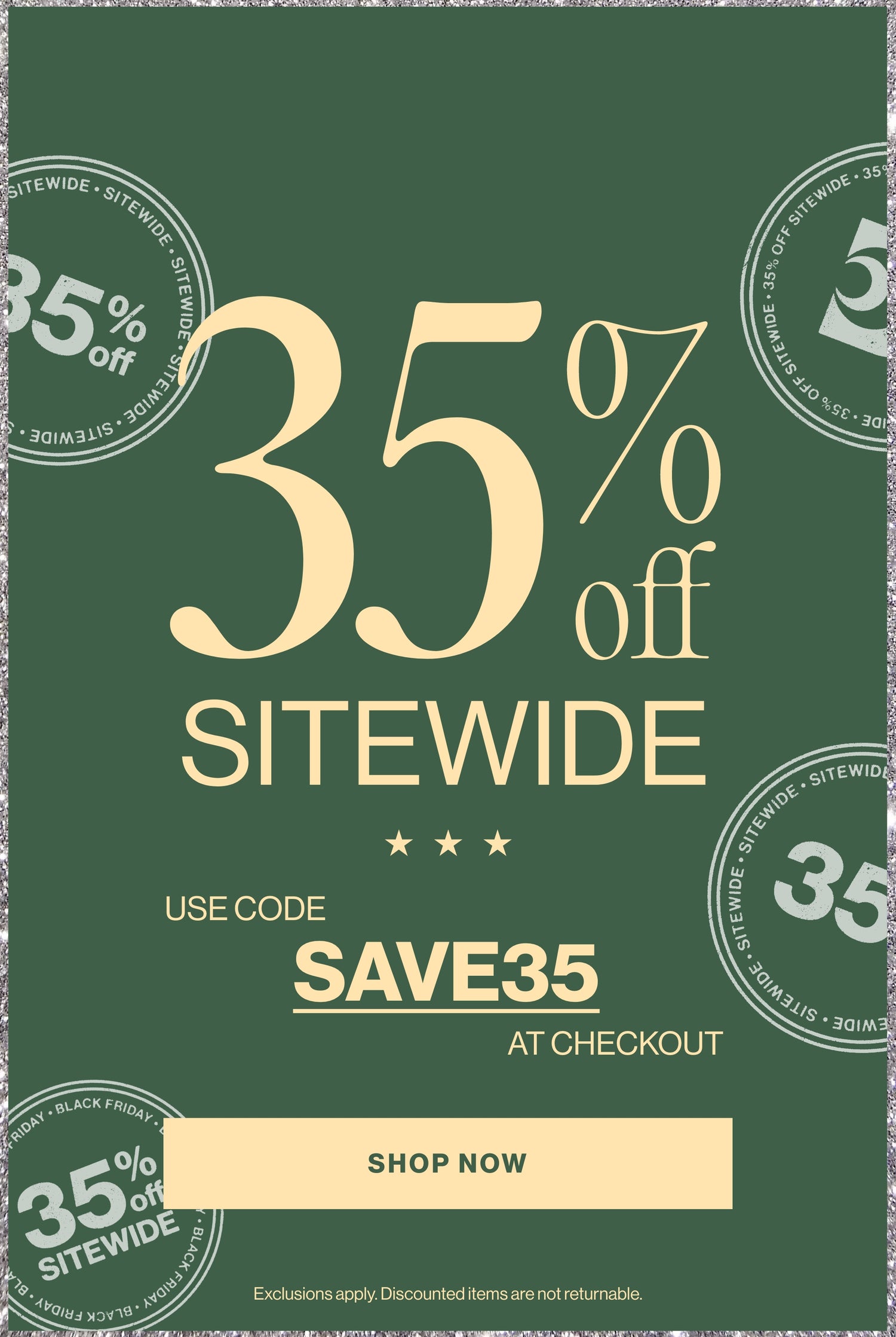 35% Off Sitewide - Shop Black Friday