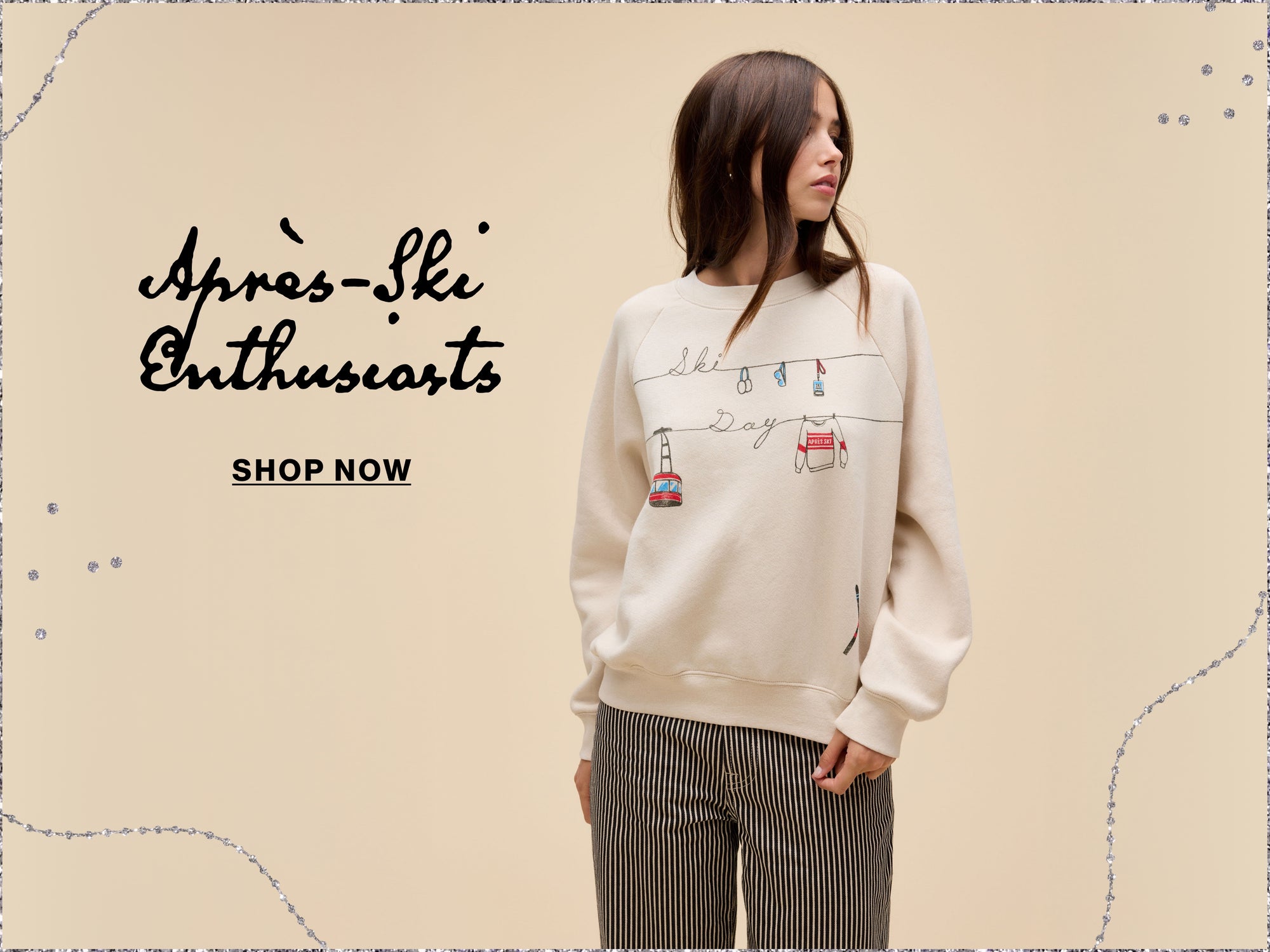 Apres-Ski Enthusiasts - Shop Now