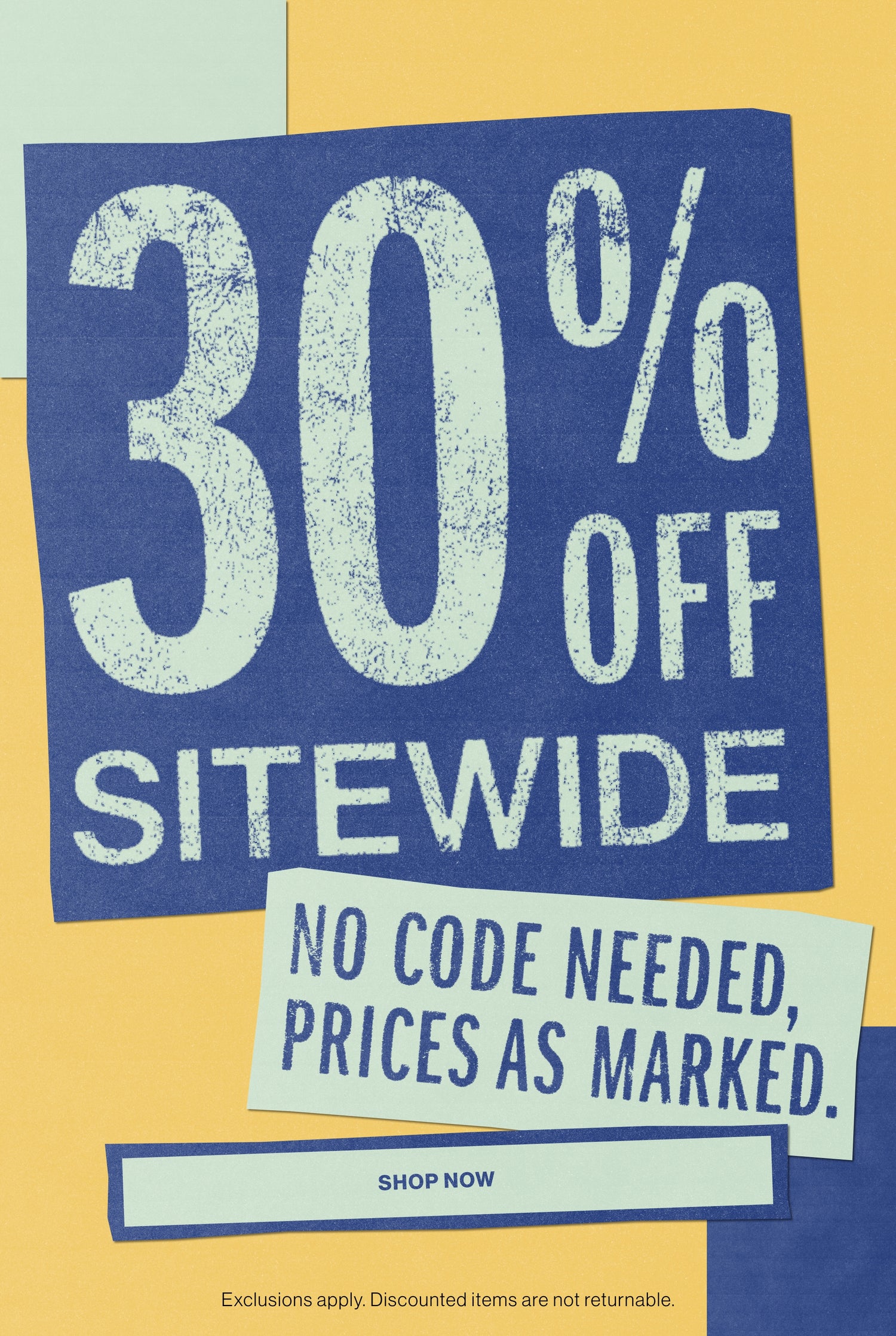30% Off Sitewide - Prices As Marked