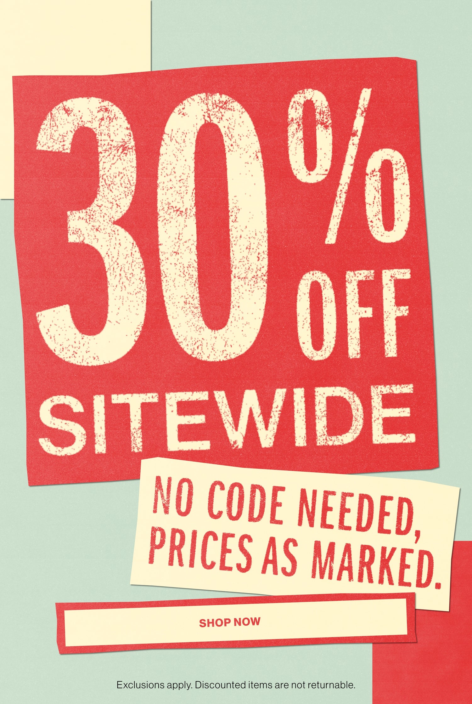 30% Off Sitewide - Prices As Marked